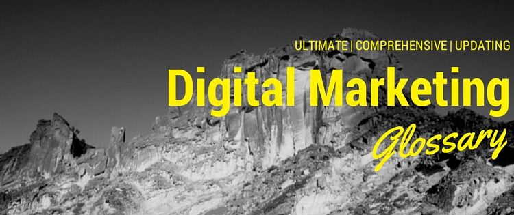 Ultimate Digital Marketing Glossary